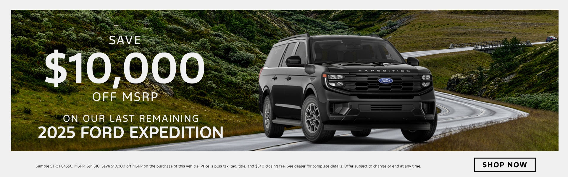 Save $10,000 Off MSRP On Our Last Remaining 2025 Ford Expedi